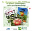 02092021 No mês da primavera, INSAMCTI lança kit didático sobre botânica, cactos e outras suculentas.jpeg