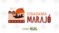 Governo federal realiza mutirão de serviços e ações de inclusão na região do Marajó