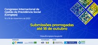 Congresso Internacional de Gestão da Previdência Social (Congeps): submissões prorrogadas até 18 de outubro