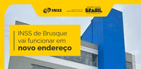 INSS de Brusque vai funcionar em novo endereço