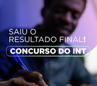 Divulgado o resultado final do Concurso do INT