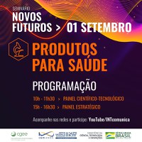 Novos Futuros: Produtos para Saúde são foco de seminário