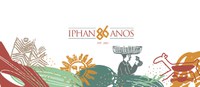 86 anos de Iphan: conquistas, história e salvaguarda do Patrimônio Cultural