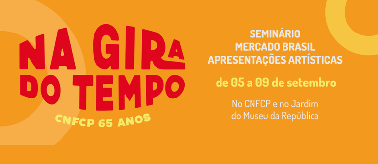 Encontro na Gira do Tempo: 65 anos do CNFCP