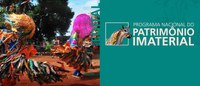 Edital do Programa Nacional do Patrimônio Imaterial (PNPI) disponibiliza R$ 7,5 milhões em projetos