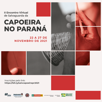 Encontro virtual debate vivências e desafios da Capoeira no Paraná