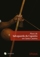 Plano de Salvaguarda da Capoeira é lançado em Santa Catarina