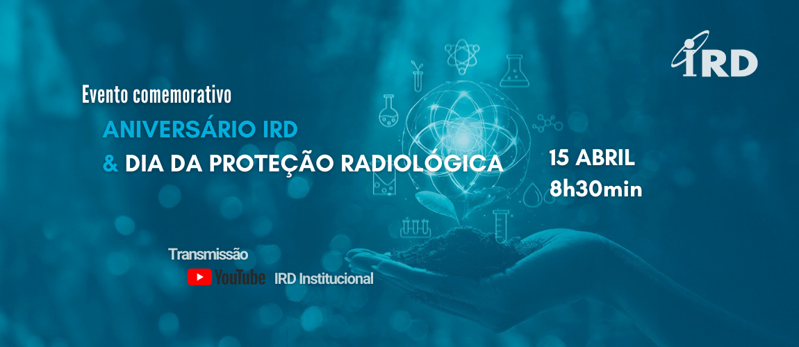 ird 52 anos e dia da proteção radiológica