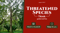 March is the month of the Endangered Species Trail