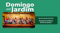 Orquestra Sanfônica is the attraction of Sunday in the Garden