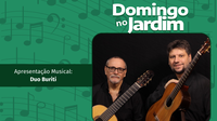 Concerto de violões do Duo Buriti no Domingo no Jardim