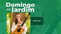 Domingo no Jardim apresenta recital da violonista Maria Haro