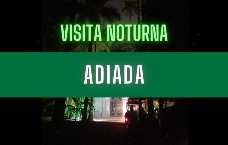 Visita Noturna adiada