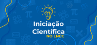 Laboratório Nacional de Computação Científica abre processo seletivo para Bolsa de Iniciação Científica