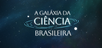 MCTI apresenta o projeto “Galáxia da Ciência Brasileira”