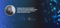 Pesquisadora do LNCC participa de evento internacional para divulgação do trabalho desenvolvido na instituição