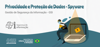 Privacidade e Proteção de Dados - Spyware