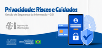 Privacidade: Riscos e Cuidados