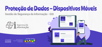 Proteção de Dados – Dispositivos Móveis