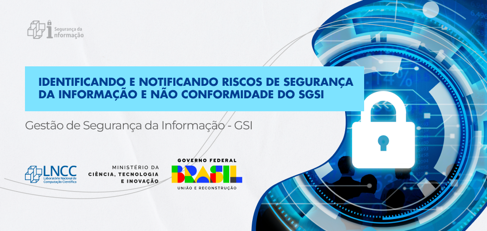 Identificando e Notificando Riscos de Segurança da Informação e Não Conformidade do SGSI