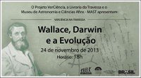 VerCiência na Travessa: Wallace, Darwin e a Evolução