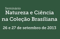 Seminário Natureza e Ciência na Coleção Brasiliana