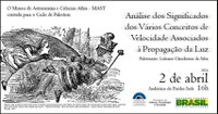 Ciclo de Palestra: Análise dos Significados dos Vários Conceitos de Velocidade Associados à Propagação da Luz