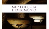 Chamada para trabalhos - Revista Museologia e Patrimônio