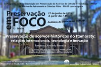 Preservação em Foco: Acervos históricos do Itamaraty