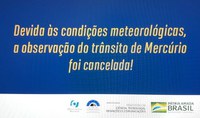 Cancelada a Observação do Trânsito de Mercúrio na Urca