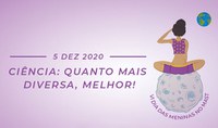 Dia das Meninas - Ciência: quanto mais diversa, melhor!