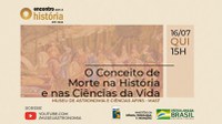 O conceito de morte na História e nas ciências da vida