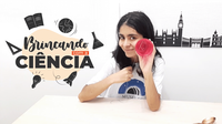 MAST em Casa: Brincando com a Ciência