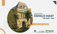 Inauguração da Exposição Espaço MAST