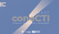 MAST ConeCTI - Integração entre Instituições de C&T