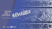 Webinário Ciência, Arte e Educação