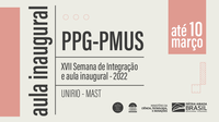 XVII Semana de Integração e aula inaugural do ano letivo de 2022 do PPG-PMUS