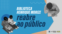 Biblioteca Henrique Morize reabre para o público externo