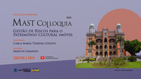 MAS T Colloquia debate Gestão de Risco para o Patrimônio Cultural Imóvel