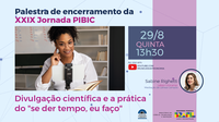 Palestra “Divulgação científica e a prática do "se der tempo, eu faço"”