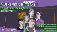 MAST inaugura mostra "Mulheres Cientistas: Pioneiras da Inovação e da Ciência"