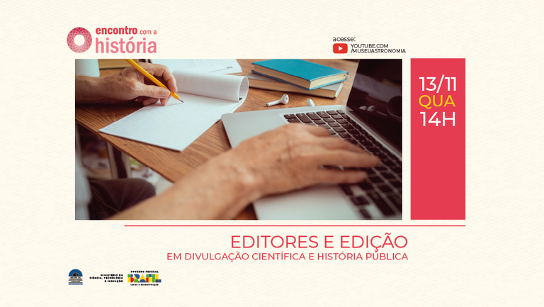 Humanidades Digitais: “Editores e Edição em Divulgação Científica e História Pública”