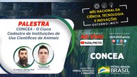 Concea promove palestra sobre Cadastro de Instituições de Uso Científico de Animais