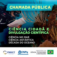 MCTI e CNPq abrem chamada de R$6 milhões para ações de ciência cidadã e divulgação científica