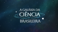 MCTI apresenta o projeto “Galáxia da Ciência Brasileira”