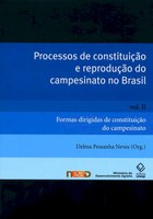 Processos de constituição e reprodução do campesinato no Brasil – Formas dirigidas de constituição do campesinato Vol. II.jpg