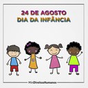 24 de agosto: Dia da Infância