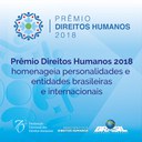 Prêmio Direitos Humanos 2018 homenageia personalidades e entidades brasileiras e internacionais