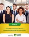 Confira a composição final do Conselho Nacional da Juventude para 2019/2021