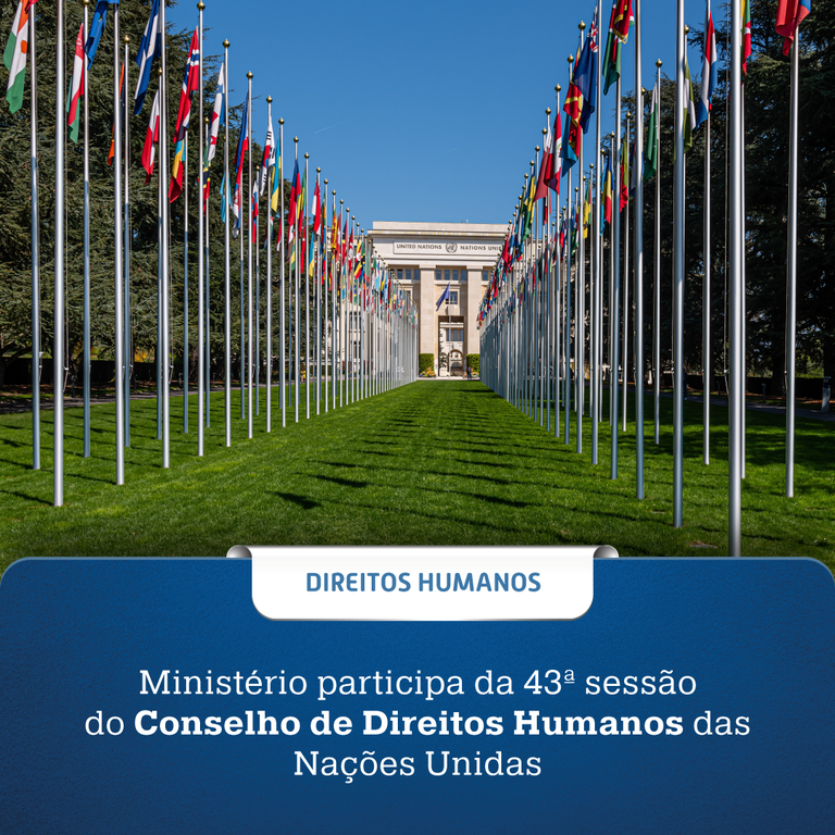 Ministério participa da 43ª sessão do Conselho de Direitos Humanos das Nações Unidas